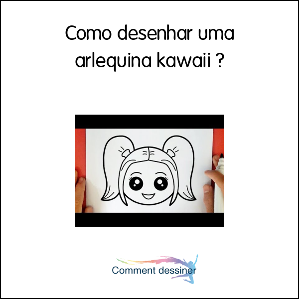 Como desenhar uma arlequina kawaii